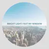 Micah Smith - Bright light/Out My Window - Single
